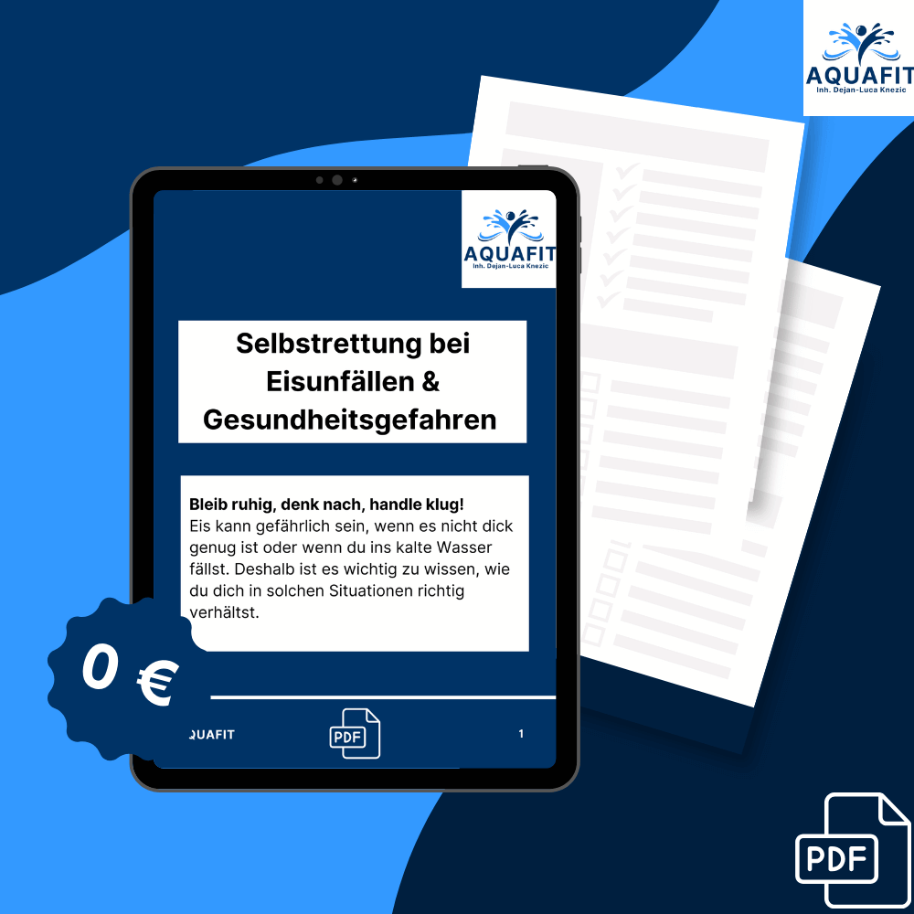Digitales Cover eines kostenlosen PDFs mit dem Titel „Selbstrettung bei Eisunfällen & Gesundheitsgefahren“. Ein Tablet zeigt die PDF-Vorschau mit dem Spruch „Bleib ruhig, denk nach, handle klug!“. Das AquaFit-Logo ist sichtbar, und im Hintergrund liegen ausgedruckte Dokumente. Eine blaue Preisplakette mit „0 €“ sowie ein PDF-Symbol deuten den kostenlosen Download an.